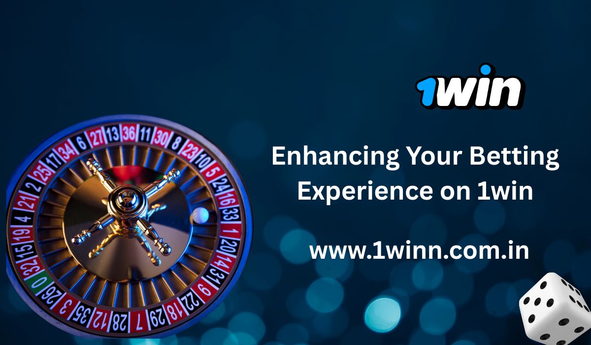 Maximizing Your Betting Experience on 1win