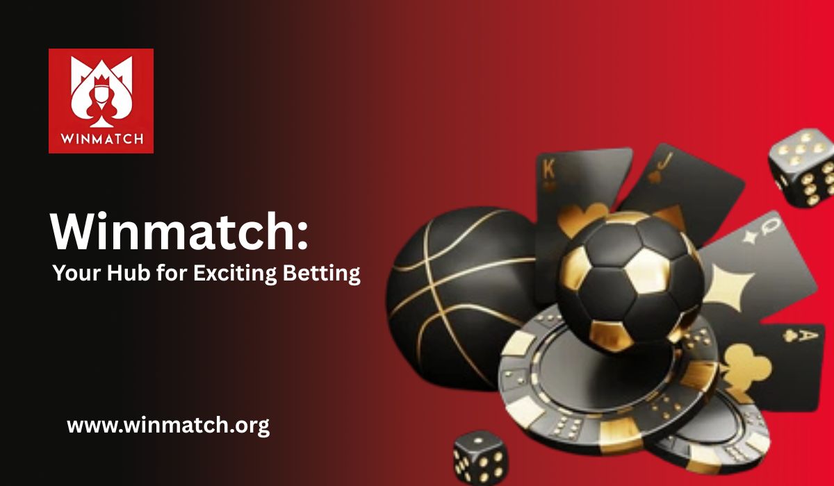 Winmatch: A Comprehensive Platform for Thrilling Betting Experiences