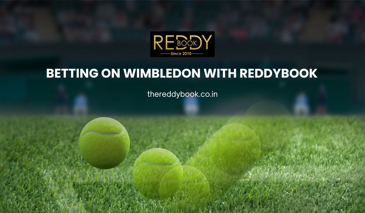 Betting on Wimbledon with Reddybook: Best Odds and Predictions